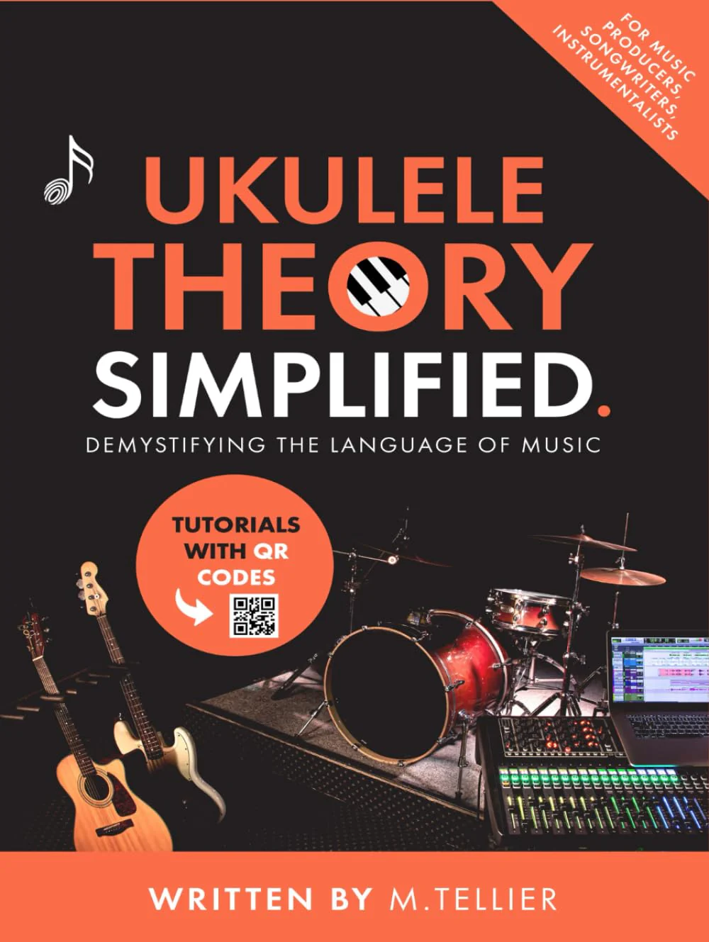 Ukulele Theory Simplified: Demystifying The Language Of Music, Gebundenes Buch